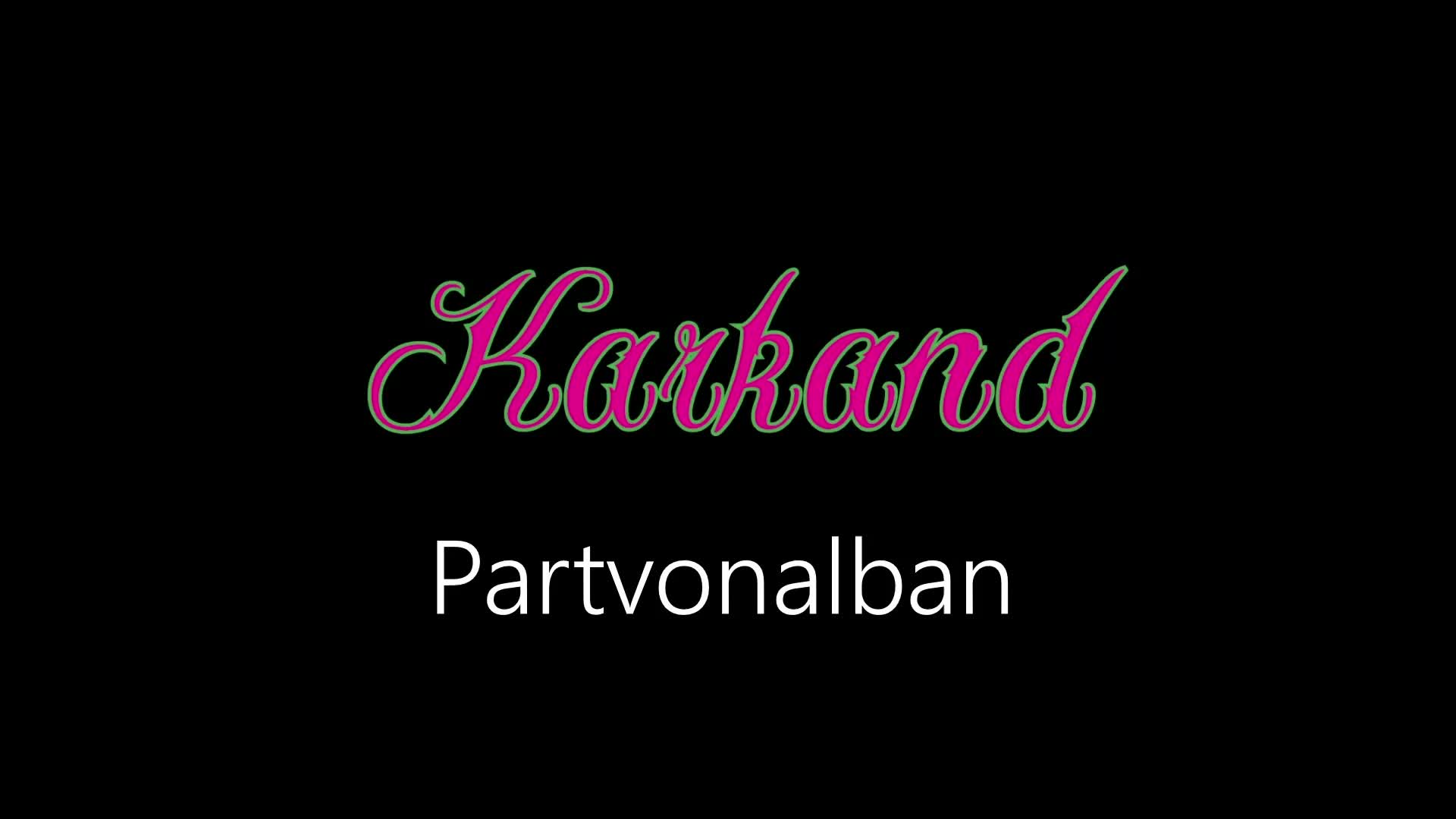 Karkand ¦ Partvonalban (hivatalos audió) Karkand ¦ Partvonalban (hivatalos audió)