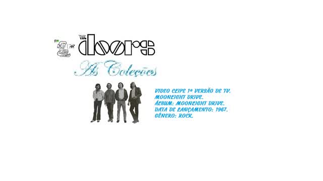 THE DOORS _ MOONLIGHT DRIVE VIDEO CLIPE 1º VERSÃO DE TV