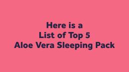 List of Top 5 Sleeping Mask India