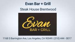 Evan Bar + Grill | Steak House in Brentwood