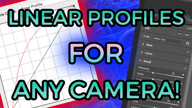 How to Make Linear Camera Raw Profiles for ANY CAMERA!