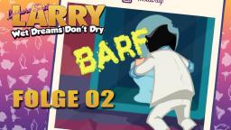 Die Toilettenentdeckung ● Leisure Suit Larry - Wet dreams dont dry - Folge 02