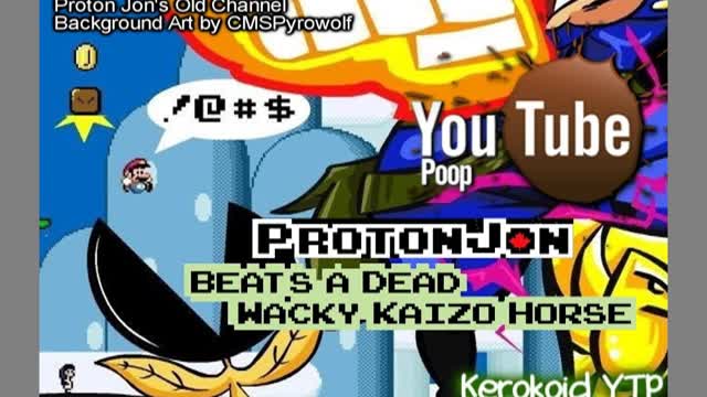[YTP] Proton Jon Beats a Dead Wacky Kaizo Horse