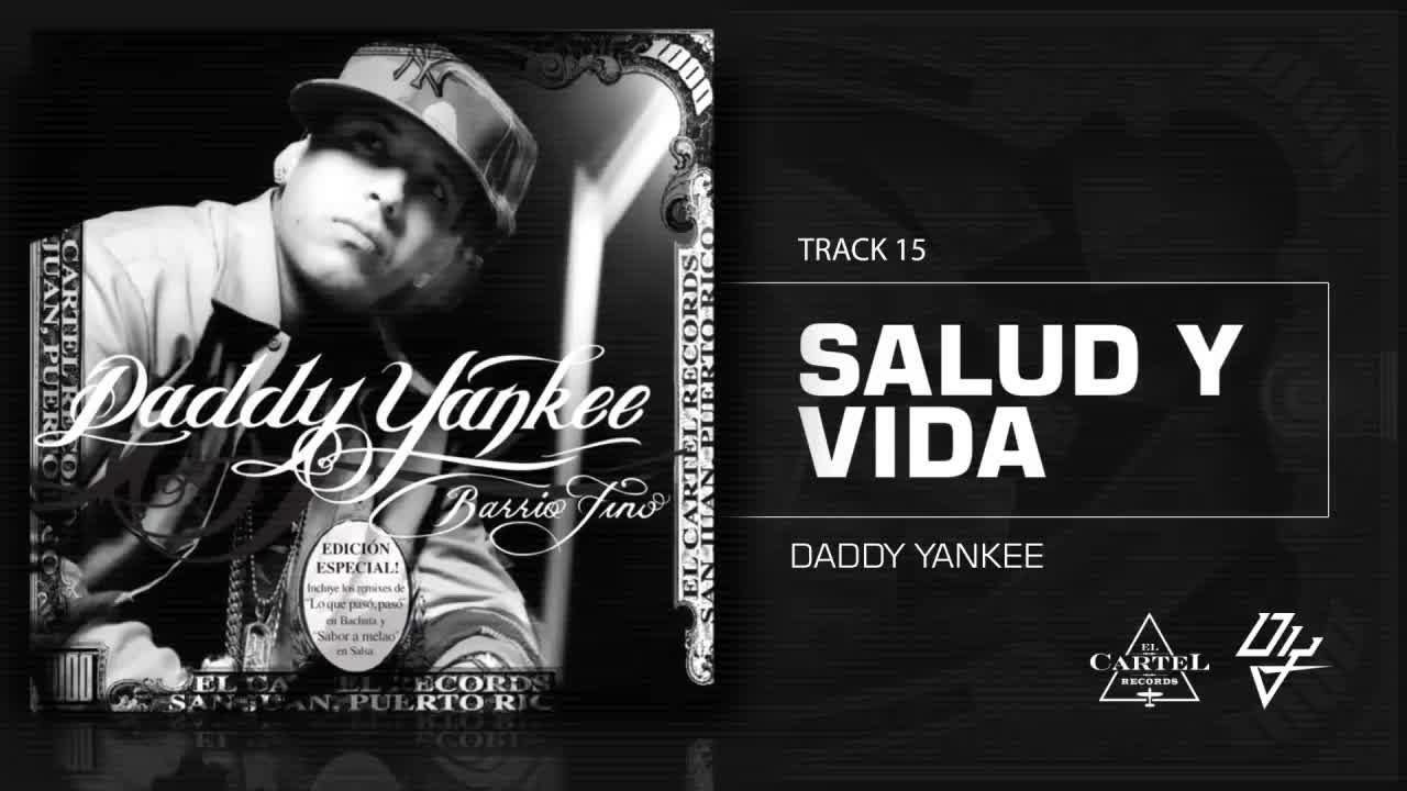 Daddy Yankee - Salud y Vida (Audio) Daddy Yankee - Salud y Vida (Audio)