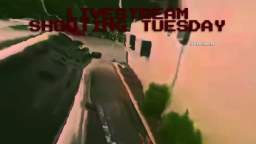 ITS FUCKING LIVESTREAM SHOOTING TUESDAY
