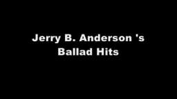 Jerry B. Anderson - The Ballad Hits
