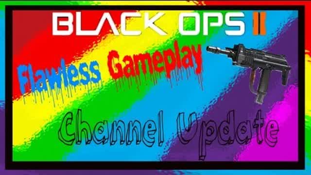 Channel Update Video - FLAWLESS GAMEPLAY