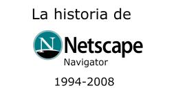La historia de Netscape Navigator