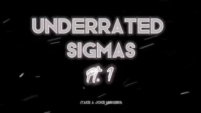 Underrated Sigmas