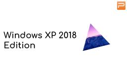 Windows XP 2018 Edition | Part 1