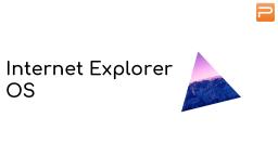 Internet Explorer OS Preview