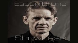 Espen Brune, ShowCase