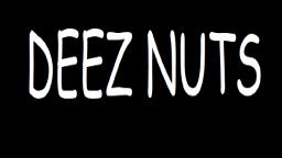 deez nuts