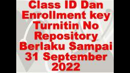 Class ID Dan Enrollment key Turnitin No Repository Berlaku Sampai 31 September 2022