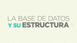 01-La base de datos y su estructura.mp4