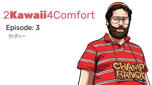 2Kawaii4Comfort: Ep 3