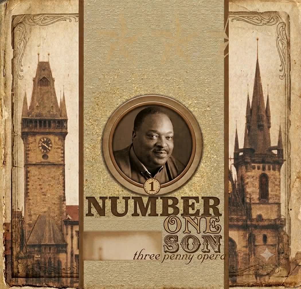 Three Penny Opera - Number One Son