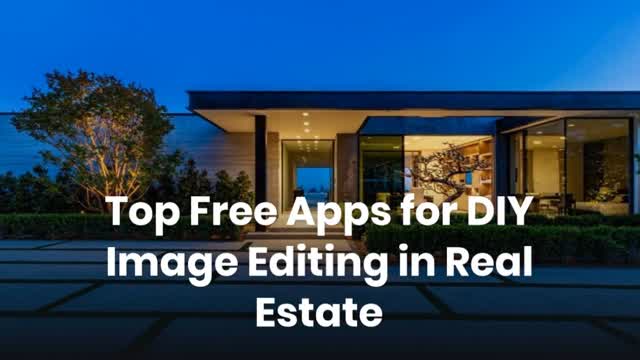 Top Free Apps for DIY Image Editing in Real Estate