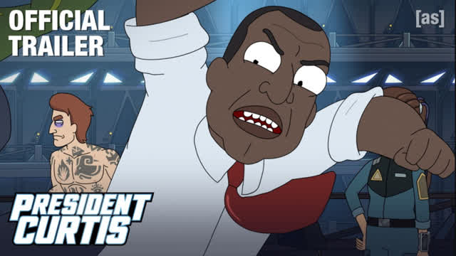 President Curtis | July 26 @ 11:30pm | adult swim