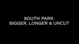 South Park: Bigger, Longer & Uncut but its just the profanity