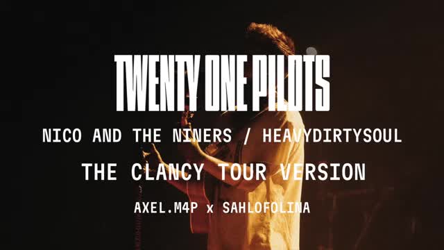 Twenty One Pilots - Nico and the Niners  Heavydirtysoul (The Clancy Tour Version)