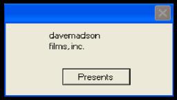 davemadson films, inc. presents [Updated Version 10-2-2012]