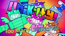 UniKitty! - Too Many UniBitches (Edited)