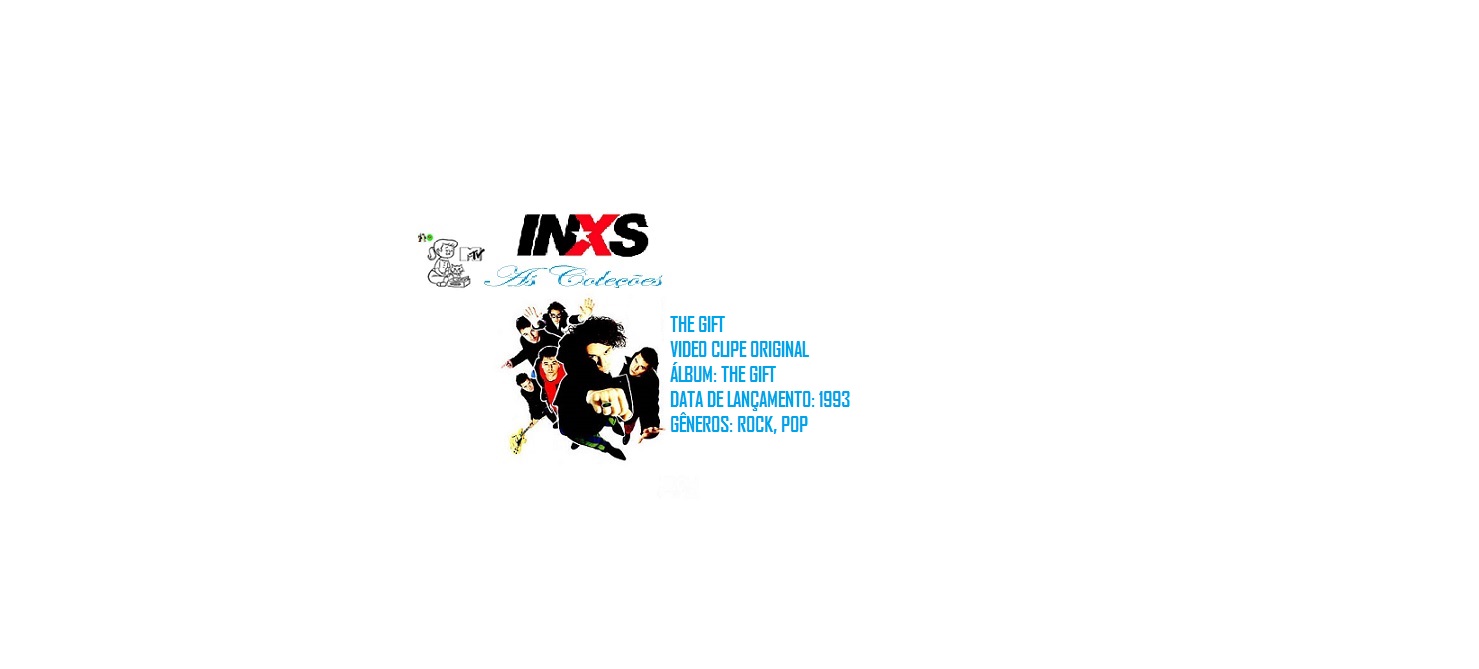 INXS _ THE GIFT VIDEO CLIPE