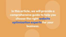 Choosing the Right Website Optimization Experts A Comprehensive Guide