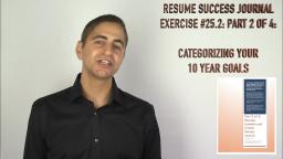 178 Resume Success Journal Exercise 25.2 Part 24 Categorizing Your Goals