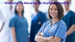 Aleca Home Health - #1 Hospice Care in Scottsdale, AZ