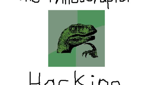 The Philosoraptor Hacking