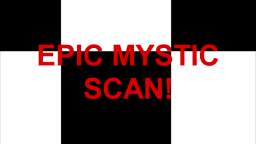 Epic mystic scan