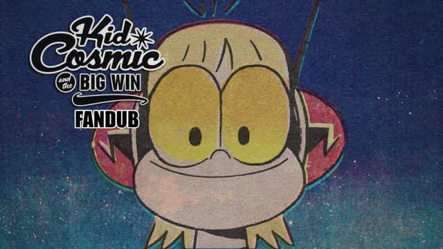The Big Win | Kid Cosmic and the Fandub of Fun The Big Win | Kid Cosmic and the Fandub of Fun
