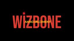 WiZBONE - Offical Announcement