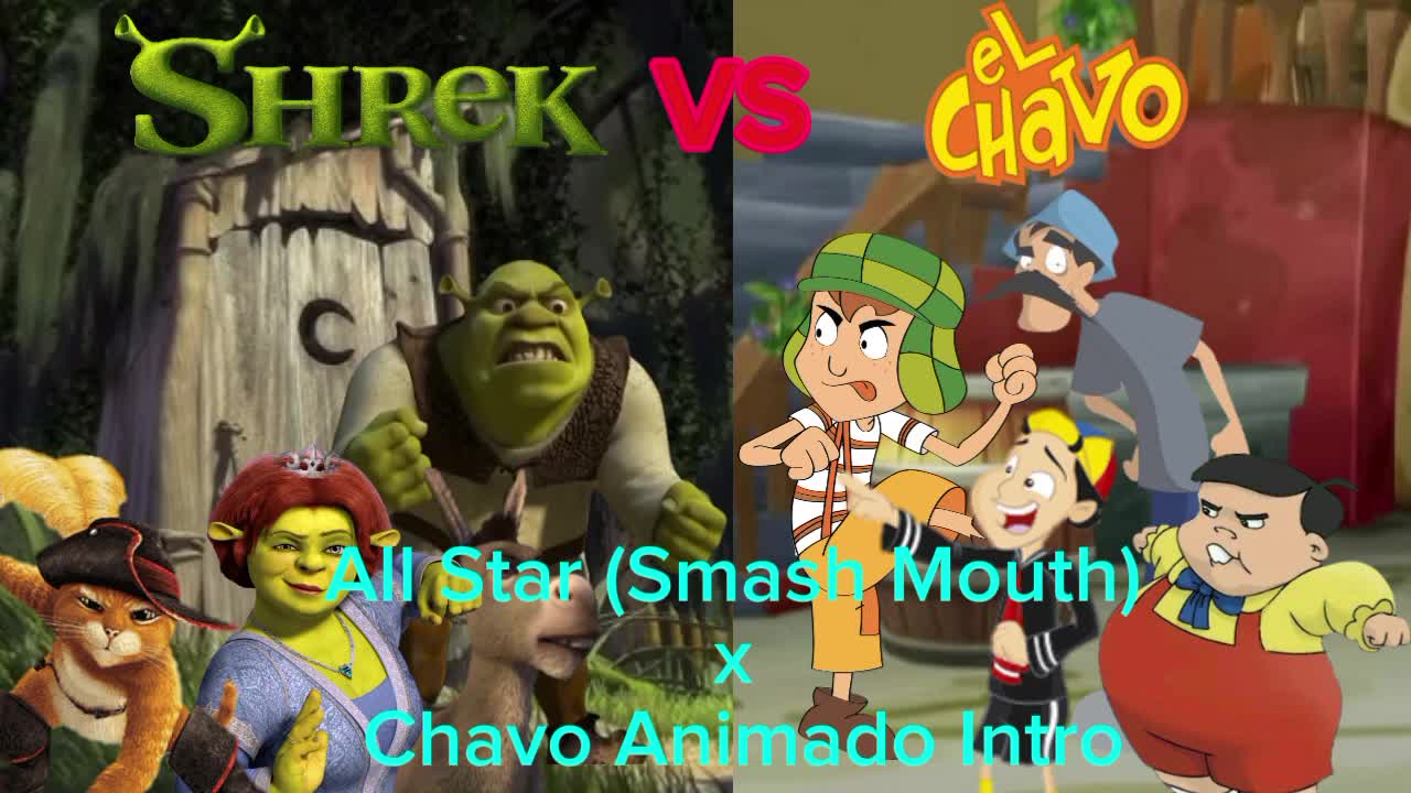 All Star (Smash Mouth) x Chavo Animado Intro [👑MASHUP👑]