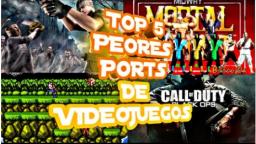 TOP 5 PEORES PORTS DE LOS VIDEOJUEGOS LOQUENDO