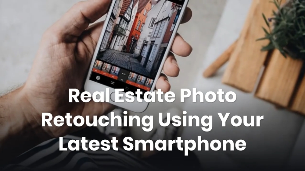 Real Estate Photo Retouching Using Your Latest Smartphone