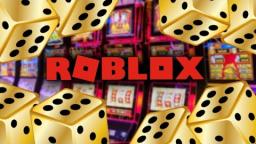 Roblox Promotes Gambling to Kids