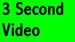 3 Second Video