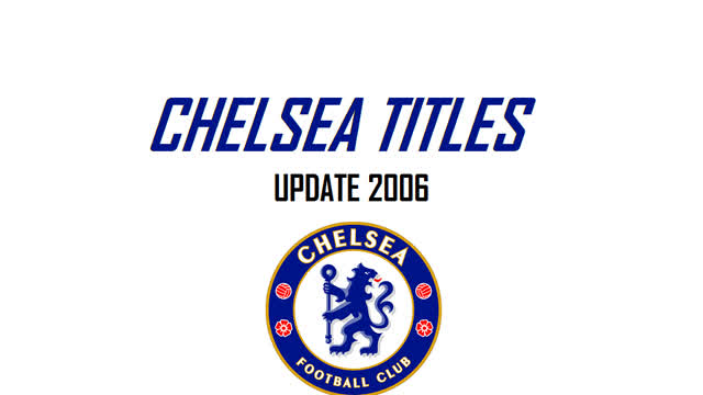 Chelsea Titles (Update 2006)