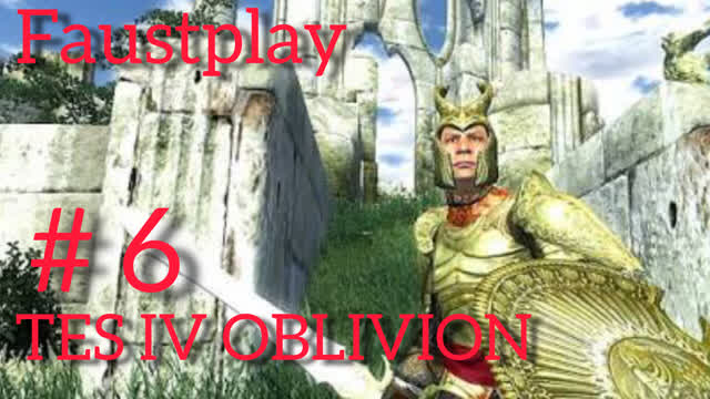 ПУТЬ ВПЕРЁД-#6-TES IV OBLIVION