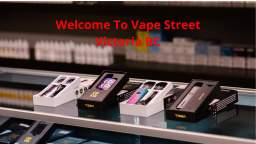 Vape Street : Vape Store in Victoria, BC | (250) 590-7849