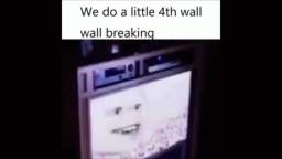 we do a little 4th wall breaking