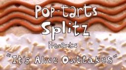 Pop Tarts Splitz - It’s Alive Outtakes