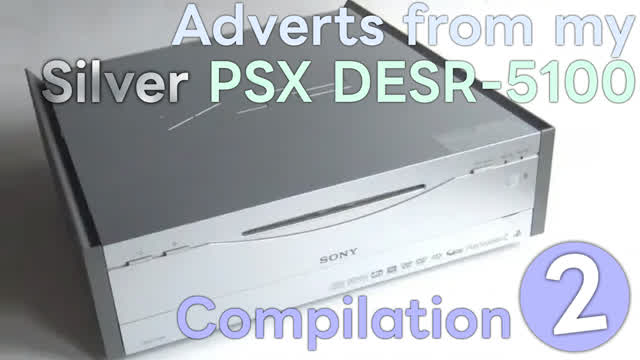 【Compilation】Adverts from my Silver PSX 2
