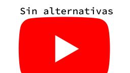 Sin alternativas