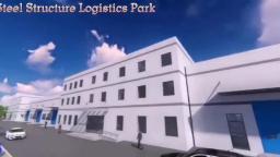 The Construction of steel structure logistic park