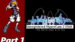 Lets Play: The World Ends With You [Blind] | Part 1: Unregistered Hypercam 2 Mix