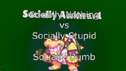 YTP - Socially Nothing vs Socially Stupid vs Socially Dumb